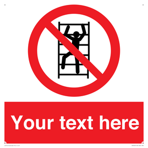 Custom prohibition No climbing